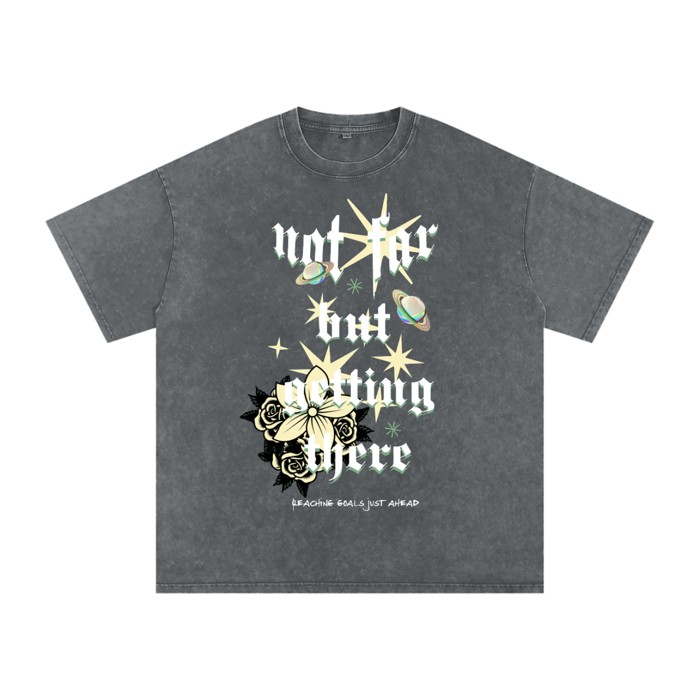Acid Wash Oversize Graphic T-Shirt - Not Far But Getting There