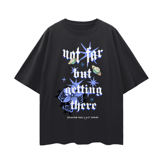 Oversize Deep Drop Shoulder Graphic Tee - Not Far But Getting There