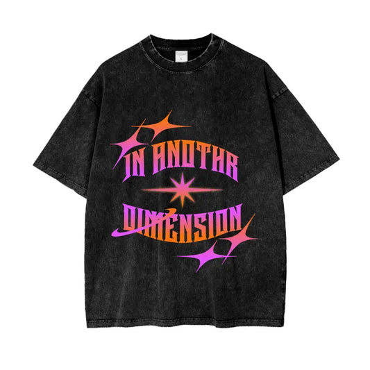 “In anothr dimension” graphic teestrtcrnr